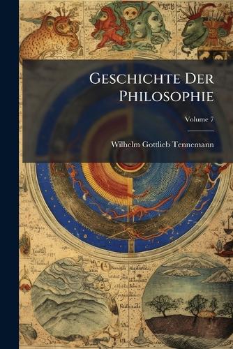 Geschichte Der Philosophie; Volume 7 cover