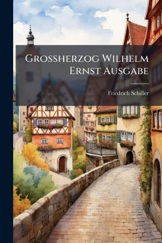 Grossherzog Wilhelm Ernst Ausgabe cover