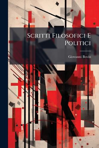 Scritti Filosofici E Politici cover