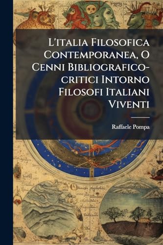 L'italia Filosofica Contemporanea, O Cenni Bibliografico-critici Intor cover