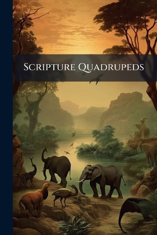 Scripture Quadrupeds