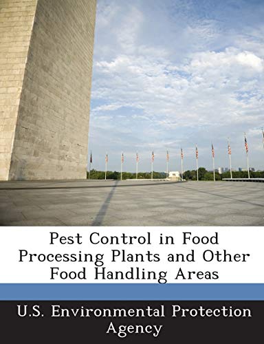 Pest Control in Food Processing Plants and Other Food Handling Areas