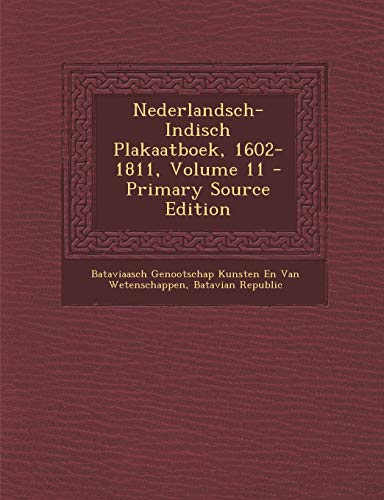 Nederlandsch-Indisch Plakaatboek, 1602-1811, Volume 11 cover