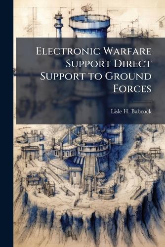 Electronic Warfare Support Direct Support to Ground Forces