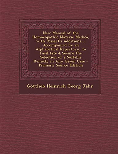 New Manual of the Homoeopathic Materie Medica, with Possart's Addition cover