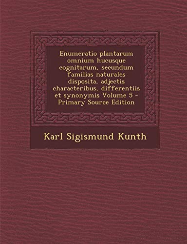 Enumeratio plantarum omnium hucusque cognitarum, secundum familias nat cover