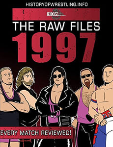 The Raw Files: 1997 