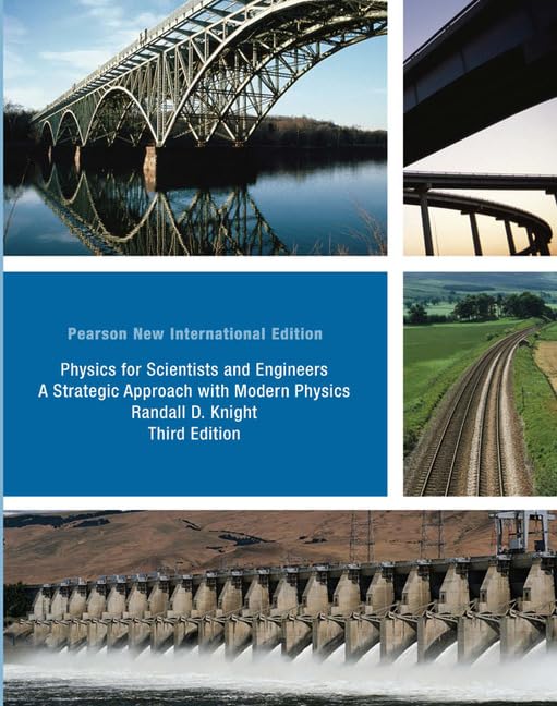Physics for Scientists and Engineers: Pearson New International Edition