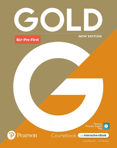 Gold 6e B1+ Pre-First Student's Book with Interactive eBook, Digital R cover