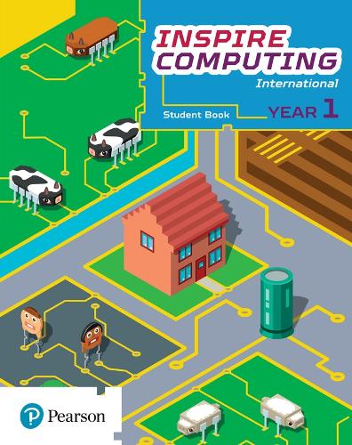 Inspire Computing International, Student Book, Year 1
