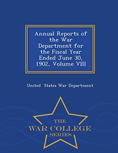 Annual Reports of the War Department for the Fiscal Year Ended June 30