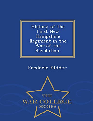 History of the First New Hampshire Regiment in the War of the Revoluti