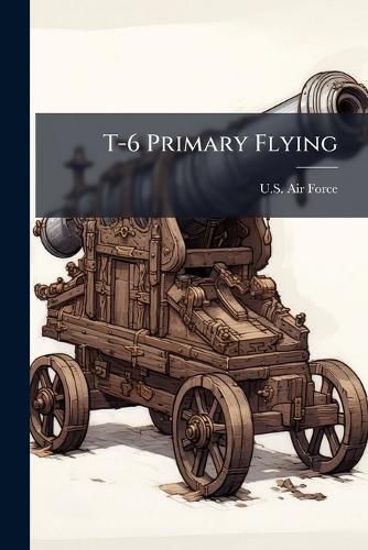 T-6 Primary Flying