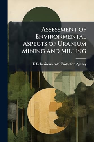 Assessment of Environmental Aspects of Uranium Mining and Milling cover