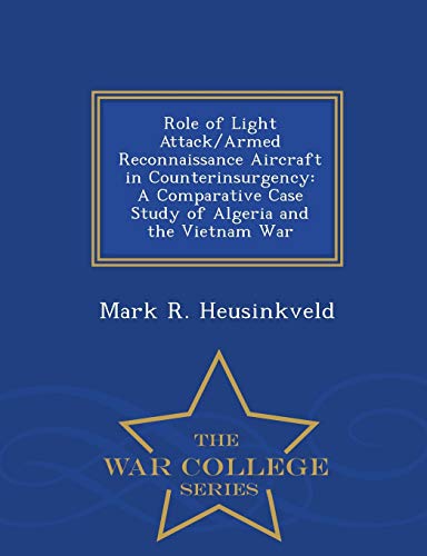 Role of Light Attack/Armed Reconnaissance Aircraft in Counterinsurgenc