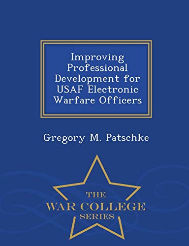 Improving Professional Development for USAF Electronic Warfare Officer