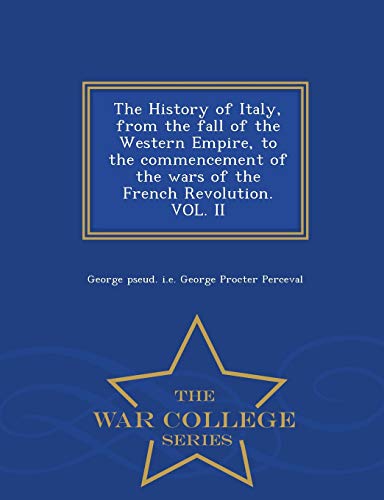 The History of Italy, from the fall of the Western Empire, to the comm
