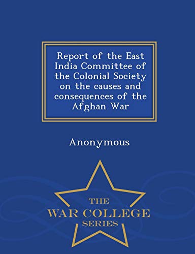 Report of the East India Committee of the Colonial Society on the Caus cover