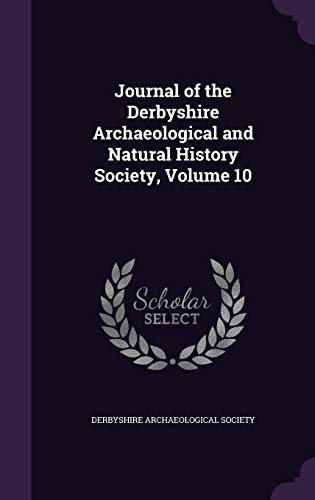 Journal of the Derbyshire Archaeological and Natural History Society,