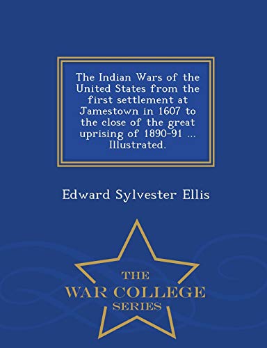 The Indian Wars of the United States from the first settlement at Jame