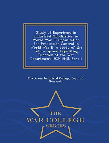 Study of Experience in Industrial Mobilization in World War II cover