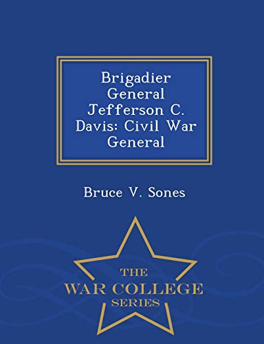 Brigadier General Jefferson C. Davis
