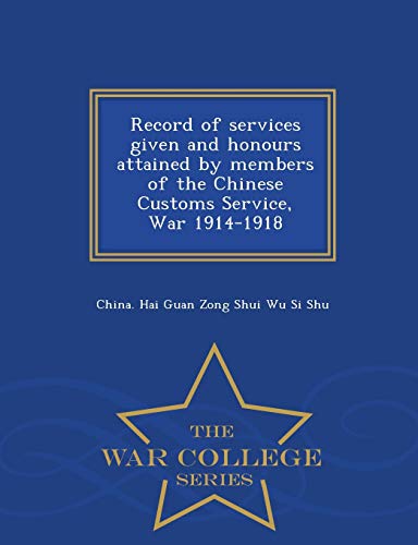 Record of Services Given and Honours Attained by Members of the Chines