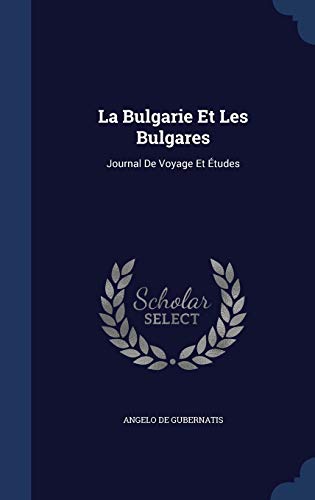 La Bulgarie Et Les Bulgares