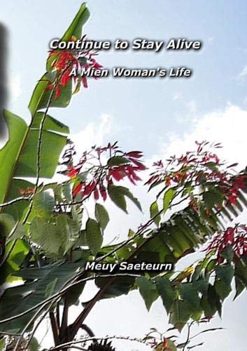 Continue to Stay Alive - A Mien Woman's Life
