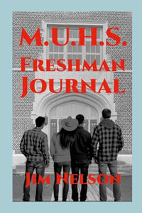 M.U.H.S. Freshman Journal 