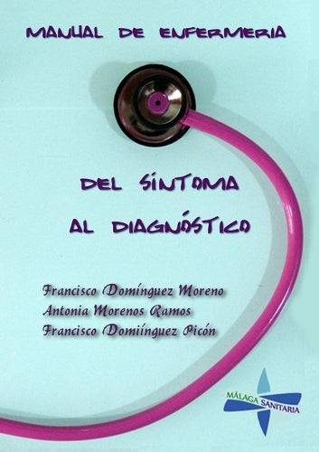 Manual De Enfermeria: Del Sintoma Al Diagnostico