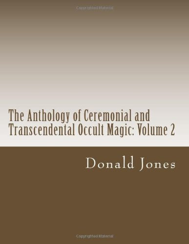 The Anthology of Ceremonial and Transcendental Occult Magic Volume 2 cover