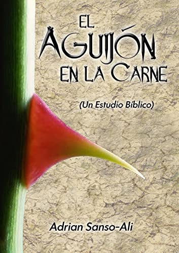 El Aguijon en la Carne