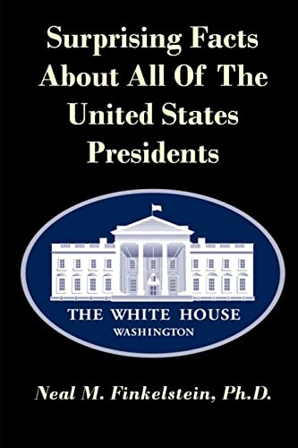 Surprising Facts About All of the United States Presidents cover