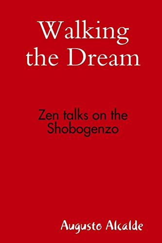 Walking the Dream: Zen Talks on the Shobogenzo cover