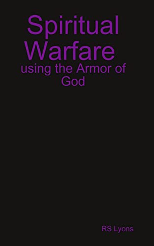 Spiritual Warfare : Using the Armor of God cover