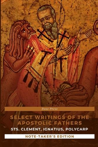 Select Writings of the Apostolic Fathers - Note-Taker's Edition