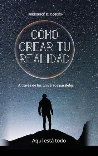 Cómo Crear Tu Realidad