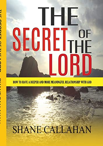 The Secret of the Lord: How to Have a Deeper and More Meaningful Relat cover