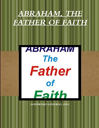 Abraham, the Father of Faith cover