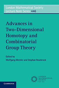 Advances in Two-Dimensional Homotopy and Combinatorial Group Theory 
