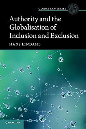 Authority and the Globalisation of Inclusion and Exclusion