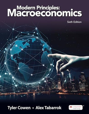 Loose-Leaf Version for Modern Principles: Macroeconomics