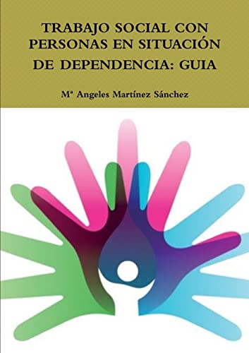 Trabajo Social Con Personas En Situacion de Dependencia