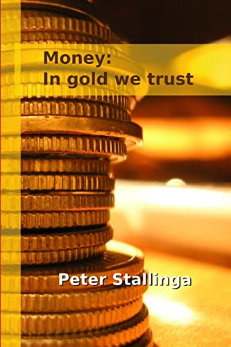 Money: In gold we trust