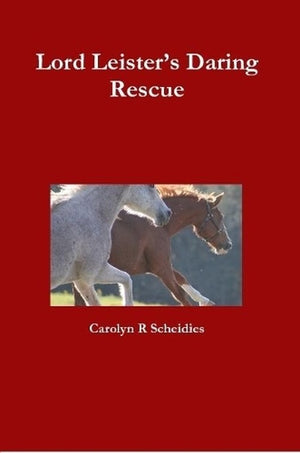 Lord Leister's Daring Rescue