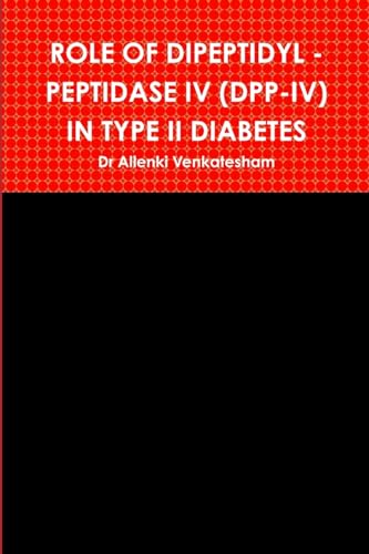 Role of Dipeptidyl - Peptidase IV (Dpp-IV) in Type II Diabetes