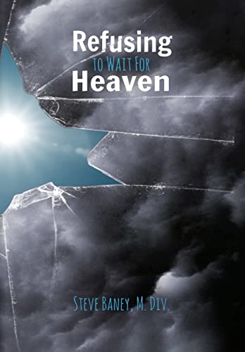 Refusing to Wait for Heaven cover