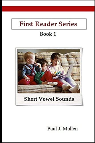 First Reader Series: Short Vowel Sounds