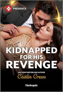 Kidnapped for His Revenge 